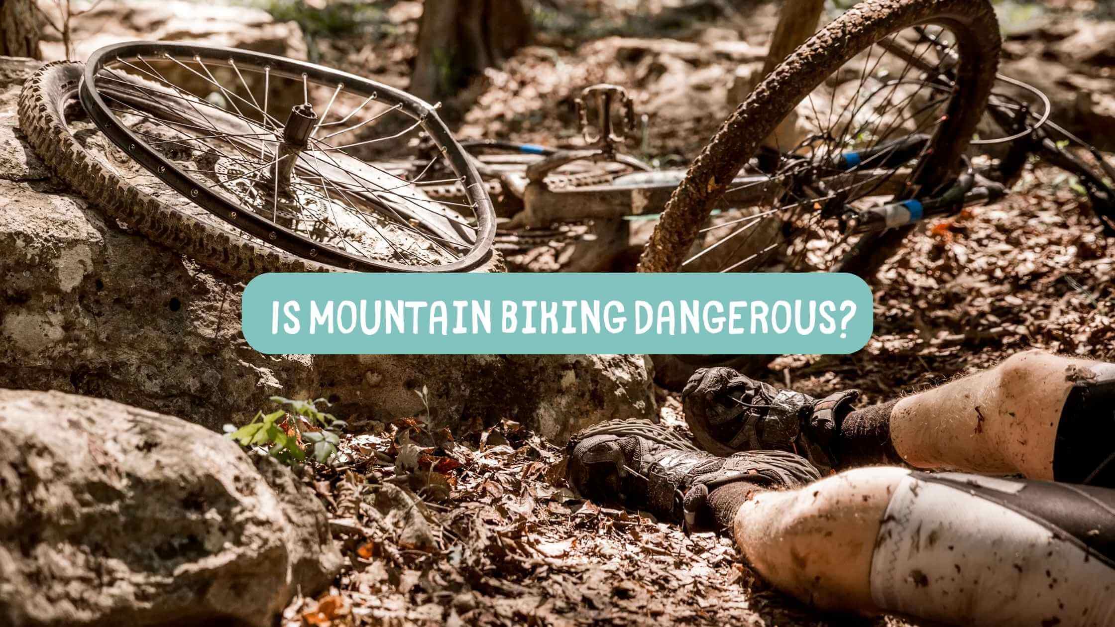 Is mountain biking dangerous.