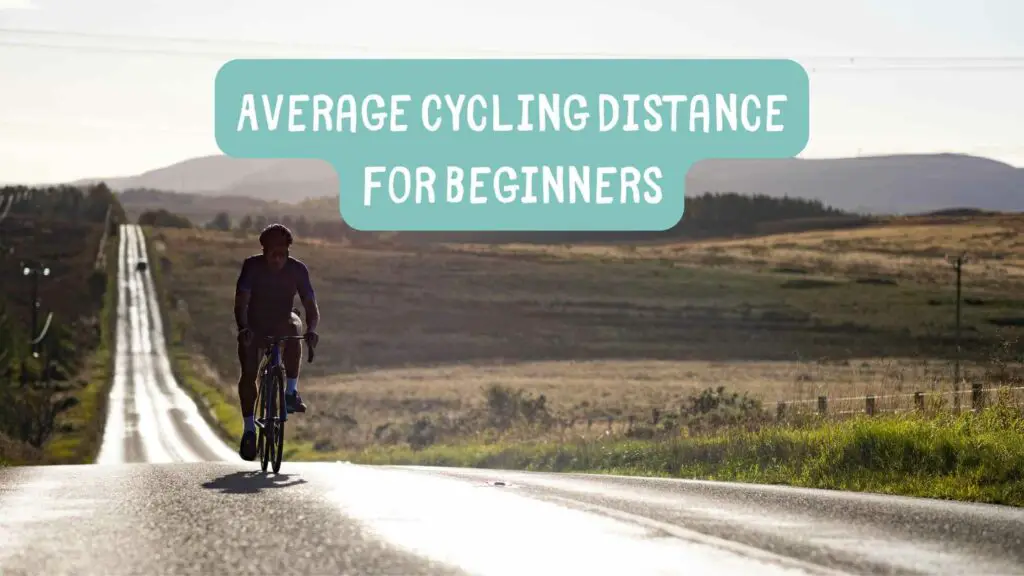average cycling distance for beginners - Average Cycling Distance for Beginners (Tips and Guidelines)