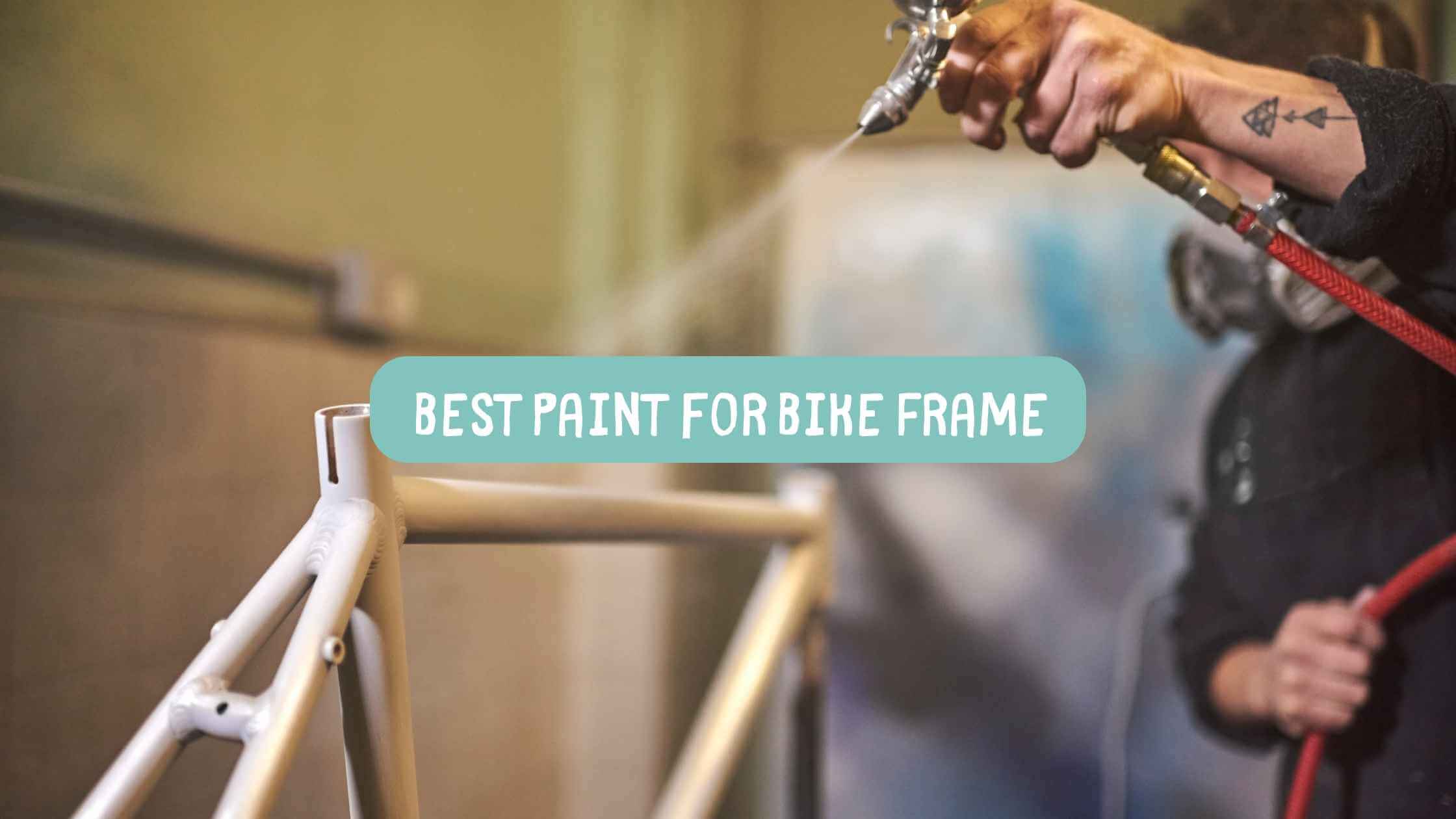 Best Paint for Bike Frame