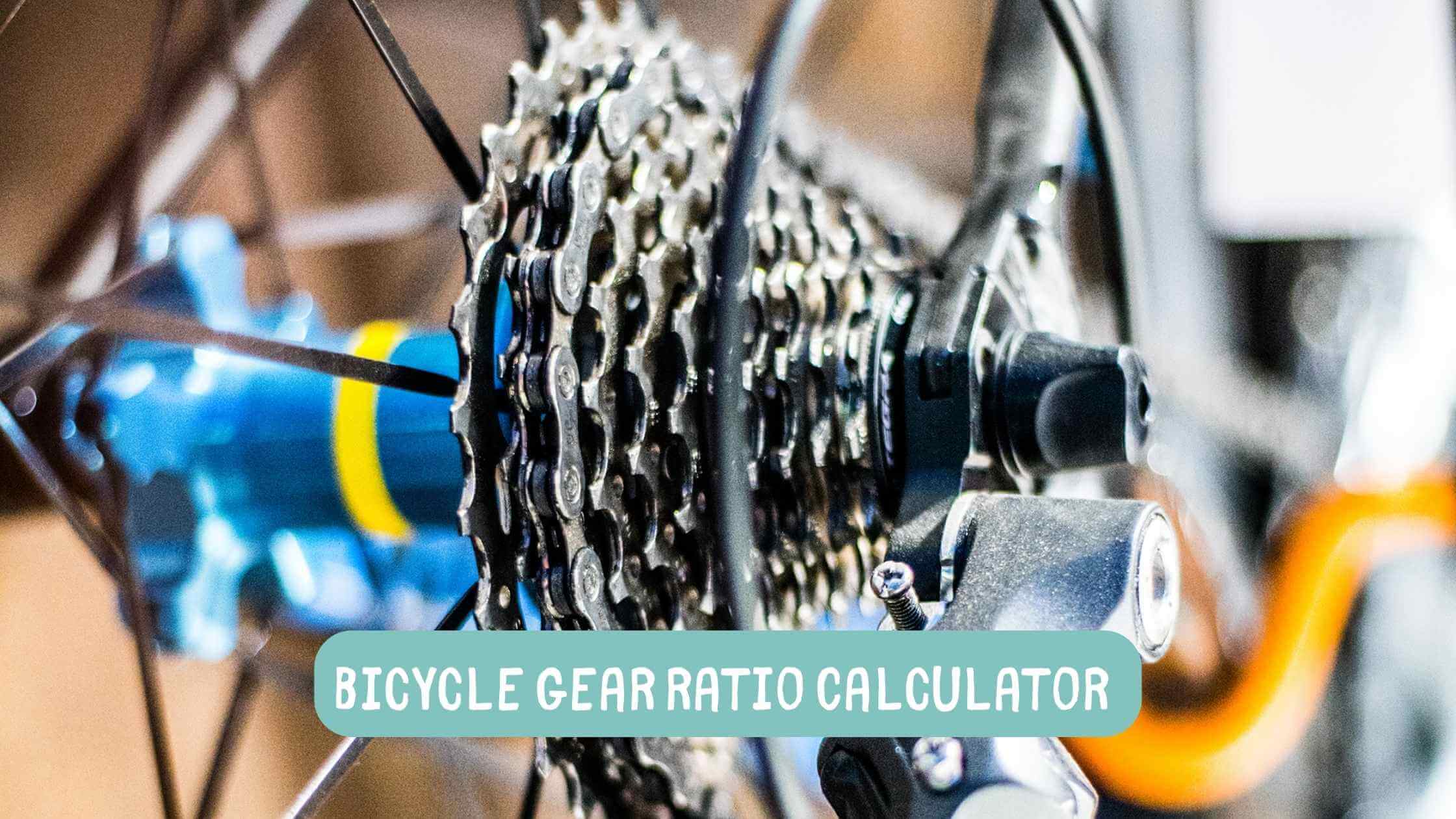 Bicycle Gear Ratio Calculator
