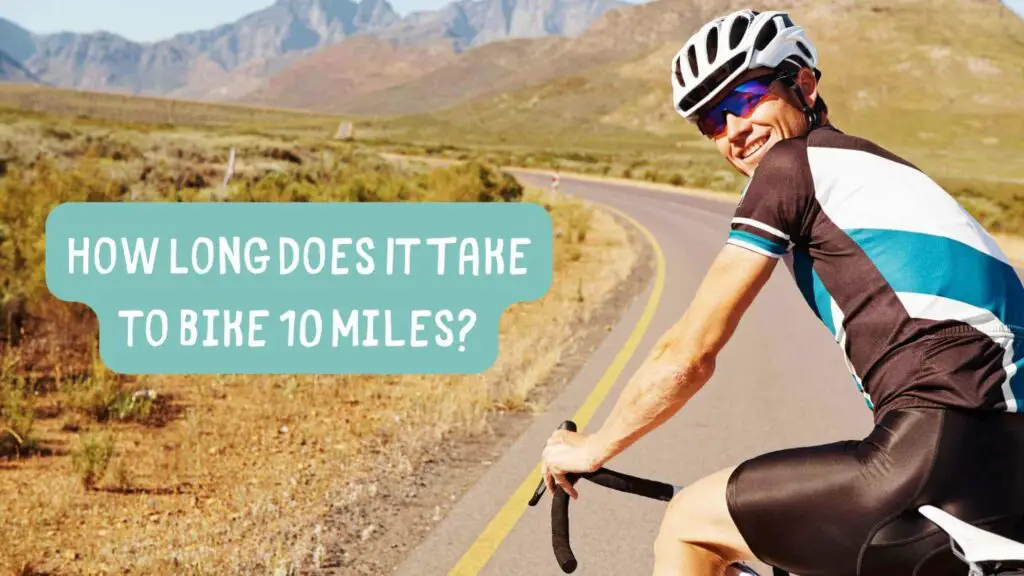 Photo of a cyclist preparing to bike 10 miles. How Long Does It Take to Bike 10 Miles?